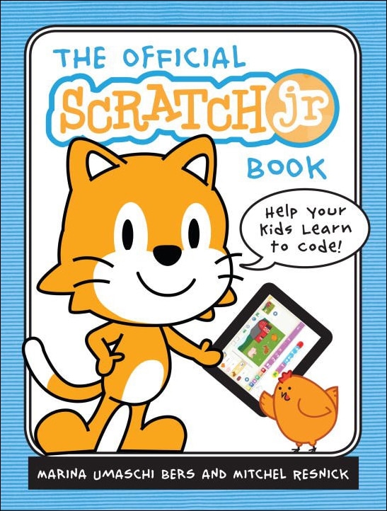 Front cover_Official Scratchjr Book: Help Your Kids Learn to Code
