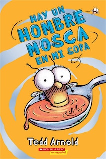 Front cover_Hay un Hombre Mosca en Mi Sopa