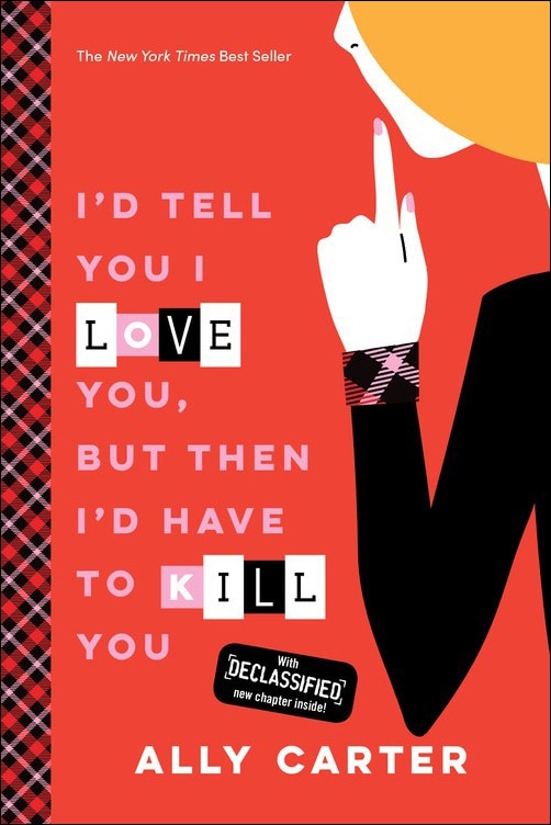 Front cover_I'd Tell You I Love You, But Then I'd Have to Kill You