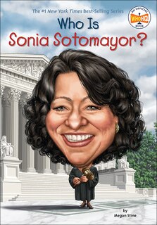 Front cover_Who Is Sonia Sotomayor?