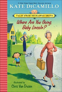 Front cover_Where Are You Going, Baby Lincoln?