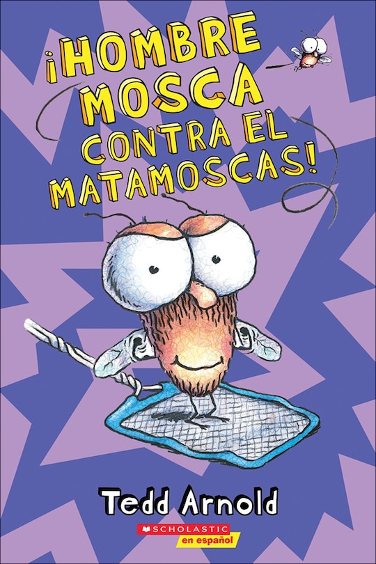 Front cover_Hombre Mosca Contra El Matamoscas! (Fly Guy vs. the Flyswatter)