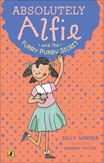 Front cover_Absolutely Alfie and the Furry, Purry Secret