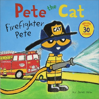 Front cover_Pete the Cat: Firefighter Pete
