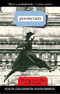 Poemcrazy: Freeing Your Life With Words