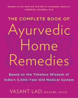 Front cover_The Complete Book Of Ayurvedic Home Remedies
