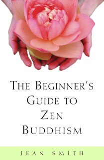 Front cover_The Beginner's Guide To Zen Buddhism