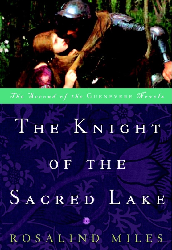 The Knight Of The Sacred Lake: A Novel