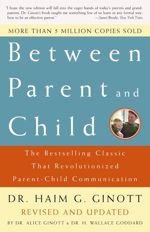 Couverture_Between Parent And Child: Revised And Updated