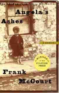 Angela's Ashes: A Memoir by Frank Mccourt