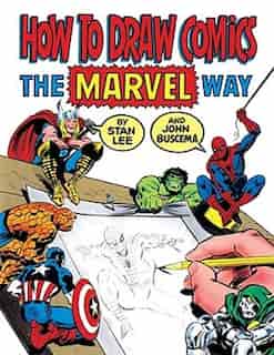 How To Draw Comics The Marvel Way de Stan Lee
