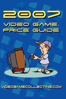 Couverture_2007 Video Game Price Guide