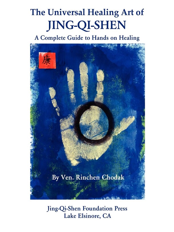 Front cover_The Universal Healing Art Of Jing-qi-shen