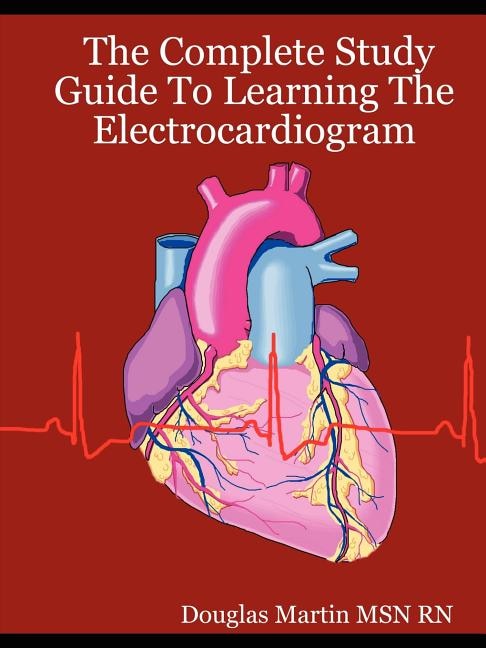 Couverture_The Complete Study Guide to Learning the Electrocardiogram