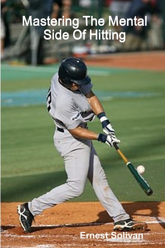 Front cover_Mastering The Mental Side Of Hitting