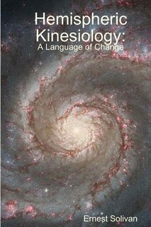 Hemispheric Kinesiology: A Language Of Change