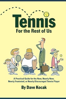 Front cover_Tennis For The Rest Of Us