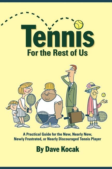 Front cover_Tennis For The Rest Of Us