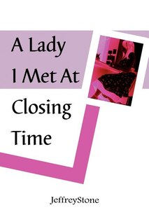 Front cover_A Lady I Met at Closing Time