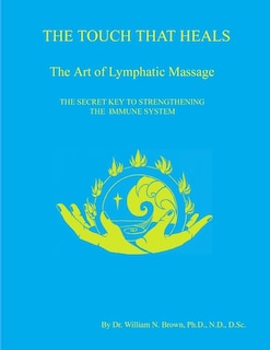 Couverture_THE TOUCH THAT HEALS, The Art of Lymphatic Massage