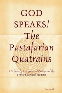 Front cover_GOD SPEAKS The Pastafarian Quatrains