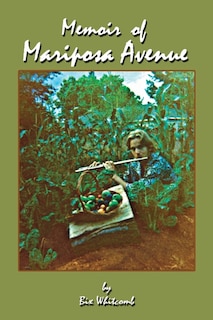 Memoir of Mariposa Avenue