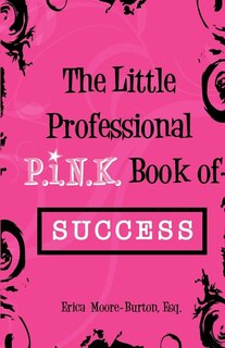Front cover_The Little Professional P.I.N.K. Book of Success