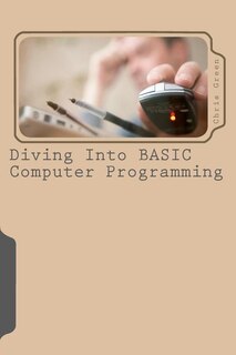 Front cover_Diving Into BASIC Computer Programming