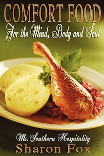 Front cover_Comfort Food for the Mind, Body, and Soul