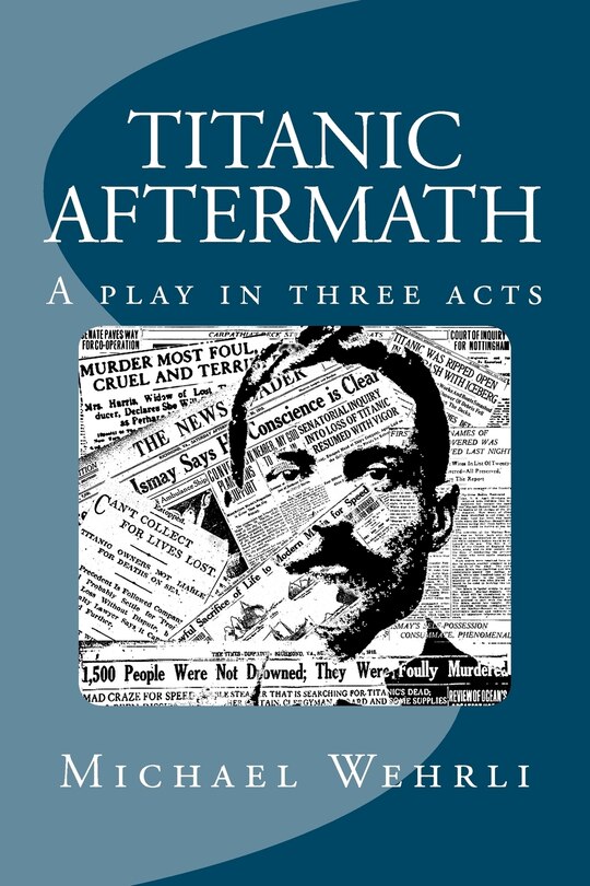 Couverture_Titanic Aftermath - A Play in Three Acts