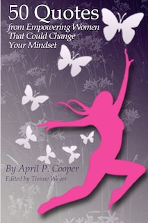 Front cover_50 Quotes From Empowering Women That Could Change Your Mindset