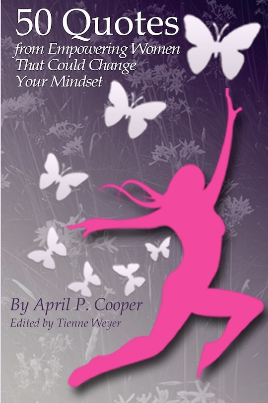 Front cover_50 Quotes From Empowering Women That Could Change Your Mindset