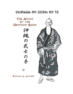 Couverture_Okinawa No Bushi No Te The Hands Of The Okinawan Bushi