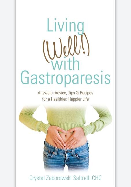Front cover_Living (Well!) with Gastroparesis