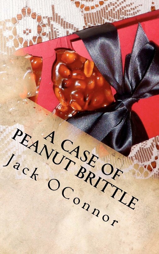 Front cover_A Case Of Peanut Brittle