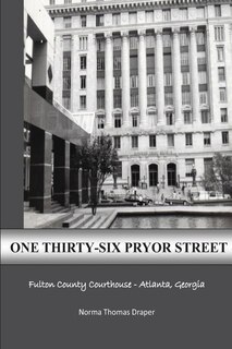 Front cover_One Thirty-Six Pryor Street
