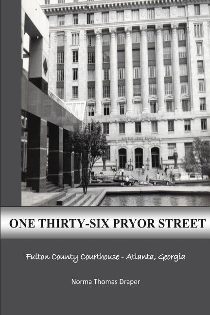 Front cover_One Thirty-Six Pryor Street