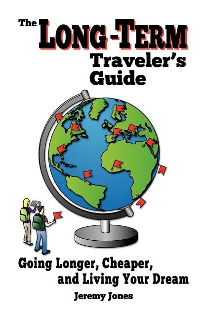 Front cover_The Long-Term Traveler's Guide