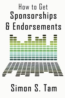 Front cover_How to Get Sponsorships and Endorsements