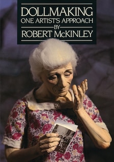 Front cover_Dollmaking One Artist`s Approach
