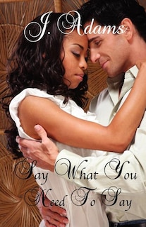 Couverture_Say What You Need to Say