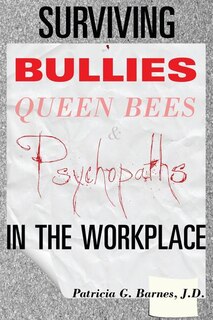 Front cover_Surviving Bullies, Queen Bees & Psychopaths in the Workplace