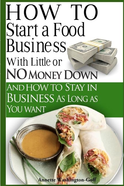 Couverture_How To Start A Food Business with Little or No Money Down