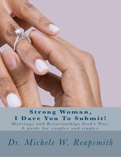 Front cover_Strong Woman, I Dare You To Submit!