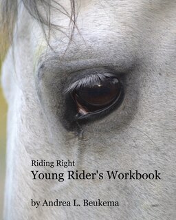 Front cover_Riding Right Young Rider's Workbook