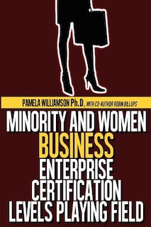 Front cover_Minority and Women Business Enterprise Certification Levels Playing Field