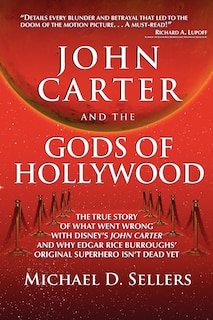 John Carter and the Gods of Hollywood: How the sci-fi classic flopped at the box office but continues to inspire fans and filmmakers