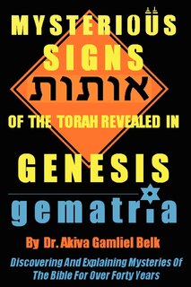 Front cover_Mysterious Signs Of The Torah Revealed In GENESIS