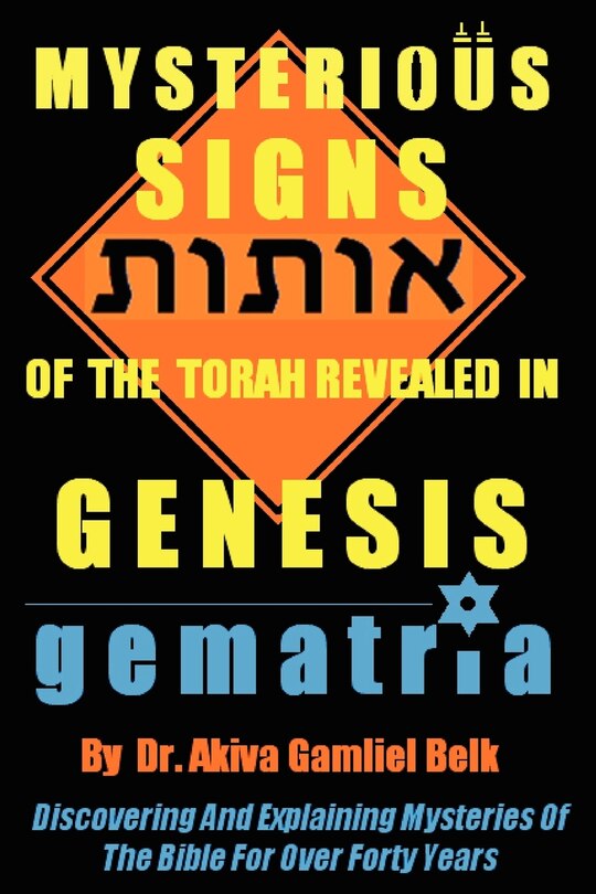 Front cover_Mysterious Signs Of The Torah Revealed In GENESIS