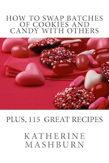 Front cover_How to Swap Batches of Cookies and Candy with Others